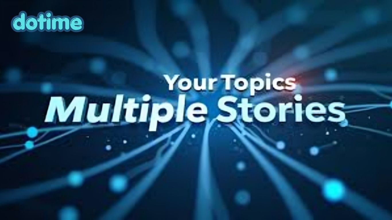 Your Topics | Multiple Storie